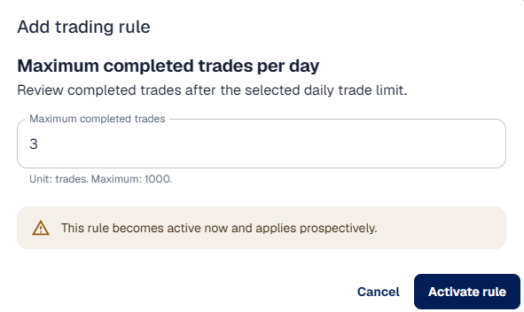 Configure the maximum completed trades per day limit